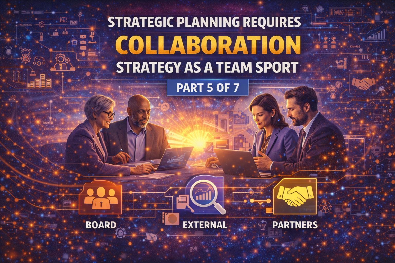 Collaboration: Strategy as a Team Sport — Part 5 of 7