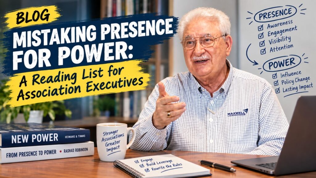 Mistaking Presence for Power: A Reading List for Association Executives
